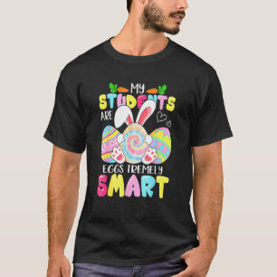 Leraar Happy Paasdag Mijn studenten zijn eieren Tr T-shirt