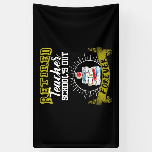 Leraar in ruste - School_s Out Forever Spandoek (Verticaal)