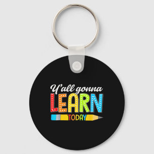 Leraar jullie gaan vandaag leren eerste schooldag sleutelhanger