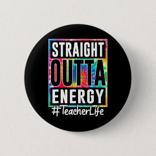 Leraar Komt Rechtstreeks Uit Energie Leraar Leven Ronde Button 5,7 Cm