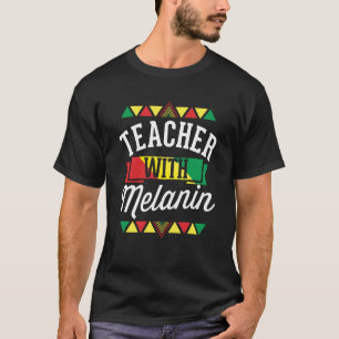 Leraar met Melanin African American Black Histor T-shirt