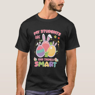 Leraar Mijn studenten zijn zeer slimme Eieren T-shirt