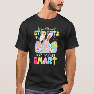 Leraar Mijn studenten zijn zeer slimme Eieren T-shirt