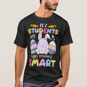 Leraar Mijn studenten zijn zeer slimme Eieren T-shirt