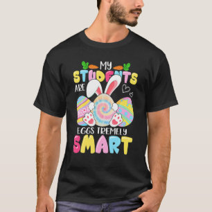 Leraar Mijn studenten zijn zeer slimme Eieren T-shirt