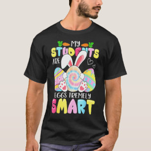 Leraar Mijn studenten zijn zeer slimme Eieren T-shirt