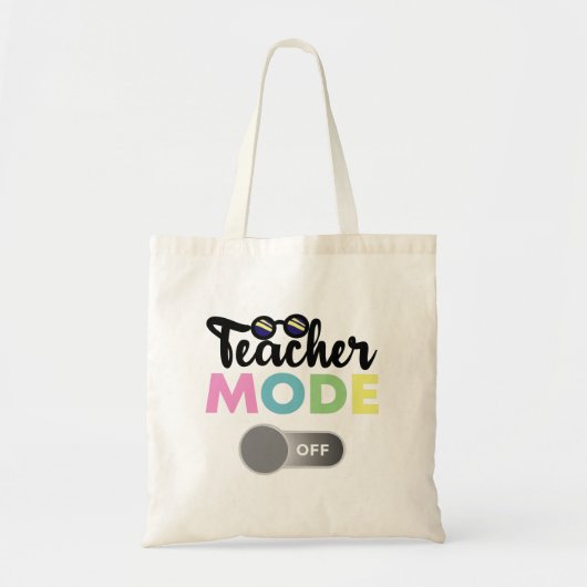 Leraar Modus Uit Lollige Laatste Dag Van Het Schoo Tote Bag (Voorkant)