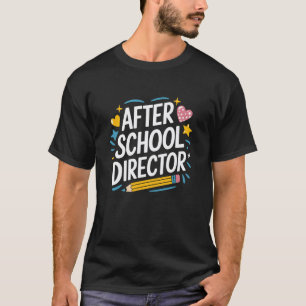 Leraar naschoolse activiteiten, directeur naschool t-shirt