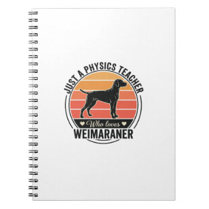 Leraar natuurkunde houdt van Weimaraner vintage ho Notitieboek