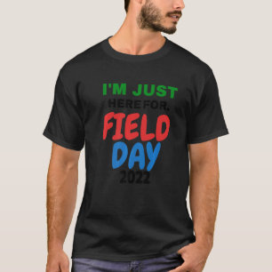 Leraar op schooldag ik ben hier voor veld D T-shirt