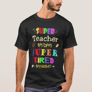 leraar overdag super moe door nacht grappige schoo t-shirt