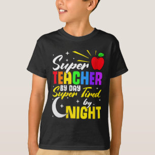 leraar overdag super moe door nacht leraar school t-shirt