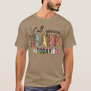 Leraar Shirt Eerste dag van de school Jullie gaan