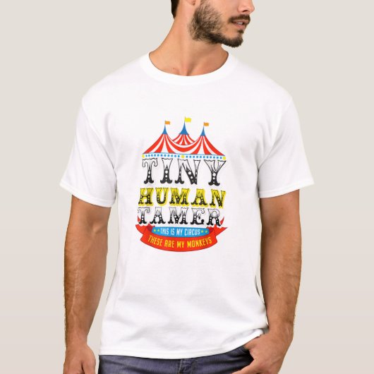 Leraar Tiny Human Tamer Dit is mijn Circus Mijn ap T-shirt (Voorkant)