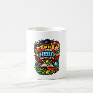 Leraar uit keuze, held van nature koffiemok