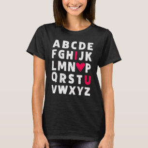 Leraar Valentijnsdag Abc I love you alphabet me T-shirt