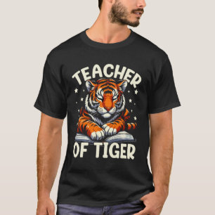 Leraar van Tijgers T-Shirt - Omarm je Wilde Kant
