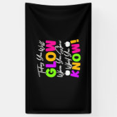 Leraar vandaag ga je gloeien spandoek (Verticaal)