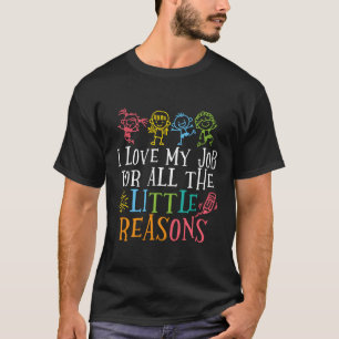 Leraar waar ik van hou om alle kleine redenen van t-shirt