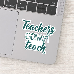 Leraren Gonna Teach Sticker