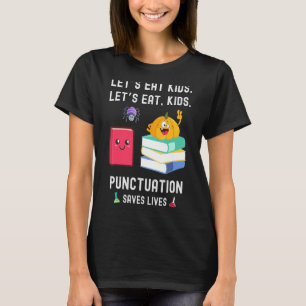 Leraren Halloween Let's Eat Kinder Punctuation Sav T-shirt