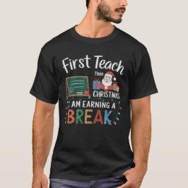 Leraren Kerstvakantie Gezellig Winter Break Sarcas T-shirt