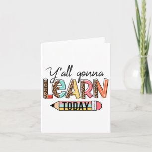 Lerarenshirt Eerste schooldag, jullie gaan leren Kaart