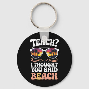 Leren Ik Dacht Dat Je Strand Leraar Groovy Zei Sleutelhanger