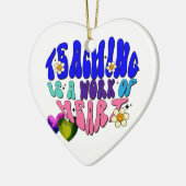 Leren is een kunstwerk - geweldig voor leraren keramisch ornament (Links)