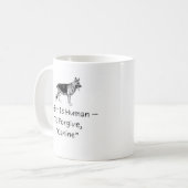 L'Err Est Humain De Pardonner Canine, Les Mugs Amo (Devant gauche)