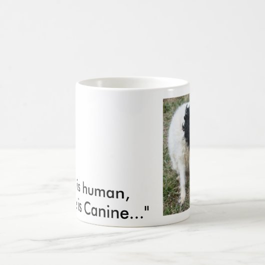"L'erreur est humaine, pardonner est canin…" tasse (Centre)