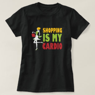 Les achats sont mon cardio- T-shirt drôle