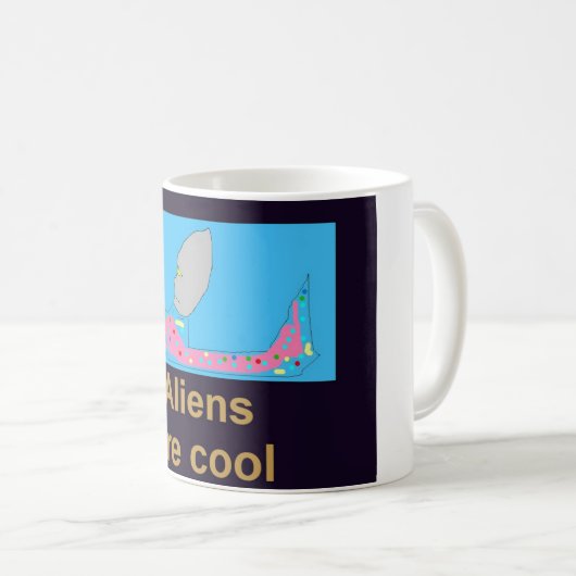 Les Aliens sont Cool Mug (Devant droit)