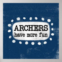 Les Archers Ont Plus Amusants Poster Wall Art