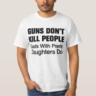 Les armes à feu ne tuent pas le T-shirt de