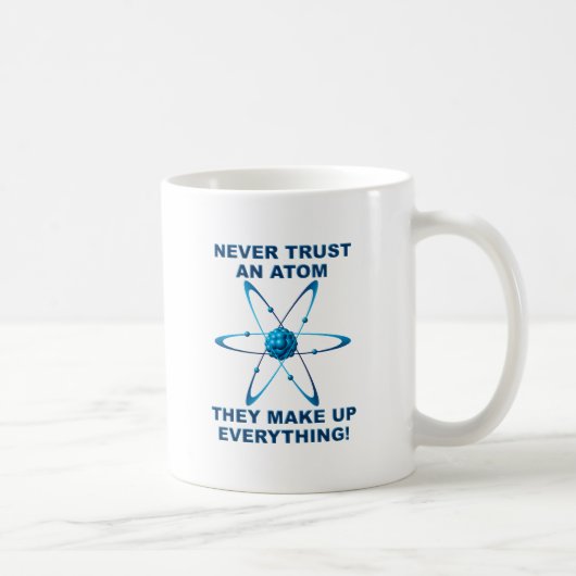 Les Atomes Constituent Tout Mug Drôle (Droite)