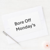 Les autocollants sarcastiques de Bore Off lundi (Enveloppe)