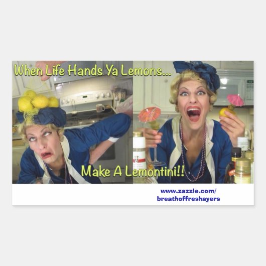 Les autocollants "When Life Hands Ya Lemons" (Devant)
