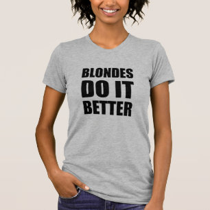 Les Blondes font mieux T-shirt Tumblr