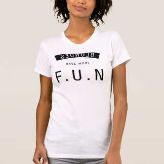 Les Blondes Ont Plus Fun T-shirt Tumblr