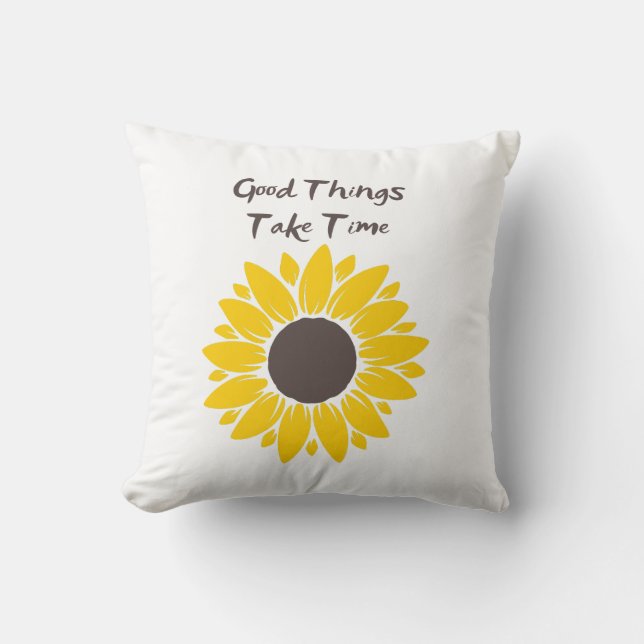 Les bonnes choses prennent du temps - Coussin de t (Recto)