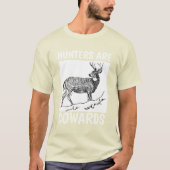 LES CHASSEURS SONT DES COWARDS, T-shirts ANTI-CHAS (Devant)