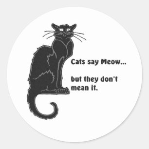 Les chats disent Meow... Sticker rond classique