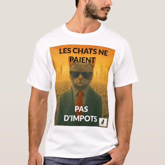 Les Chats Ne Paient Pas d'Impôts T-shirt (Voorkant)