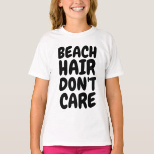 LES CHEVEUX DE PLAGE NE S'EN SOUCIENT PAS, T-shirt