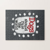 Les Chiens Devraient Diriger Le Puzzle Du Monde (Horizontal)