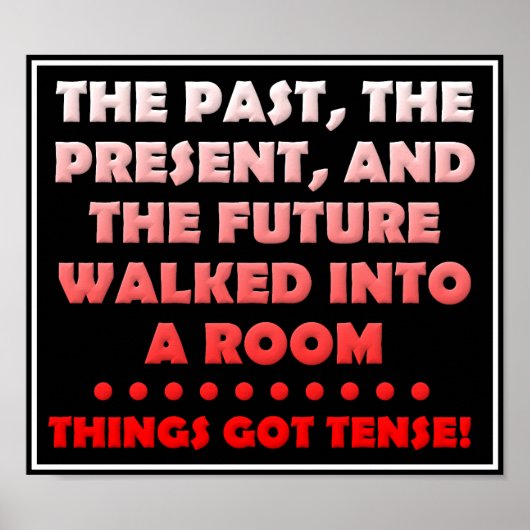 Les choses ont une poster drôle de sens (Devant)