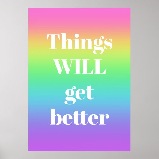 Les choses s'amélioreront Rainbow Poster (Devant)