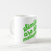 Les comparaisons sont comme la tasse de métaphores (Devant gauche)