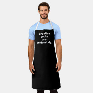 Les cuisiniers créatifs sont rarement des tabliers